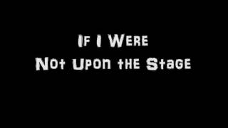 If I Were Not Upon the Stage