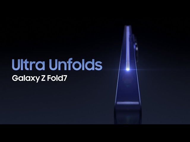 YouTube Video - Ultra Unfolds | Galaxy Z Fold7 | Samsung