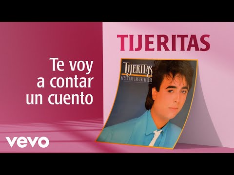 Tijeritas - Te voy a contar un cuento (Cover Audio)