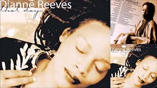 Just A Little Lovin’ ♫ Dianne Reeves