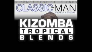 CLASSIC MAN KIZOMBA REMIX - DJ FINGAZ