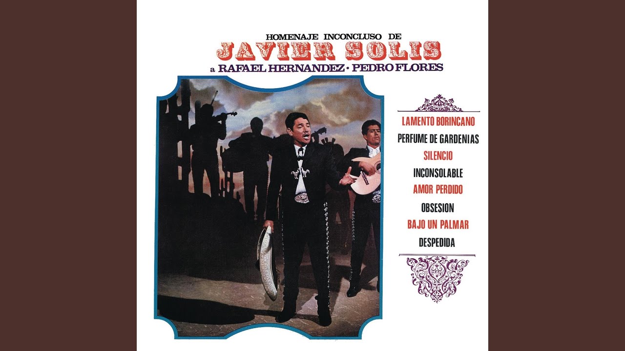Javier Solís - Perfume de Gardenias