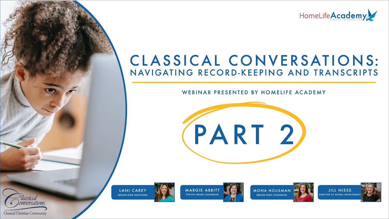 WEBINAR | Classical Conversations: Navigating recordkeeping and transcripts | Pt.2