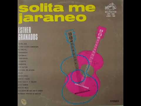 Solita Me Jaraneo - Esther Granados (1966)