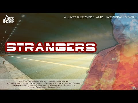 Strangers | (Full Song )| Manjinder  |  Punjabi Songs 2018