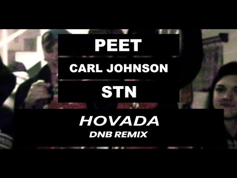 PEET x CARL JOHNSON x STN - HOVADA (DNB REMIX)