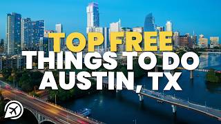 Best Free Things to do in Austin, Texas
