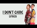 Ed Sheeran & Justin Bieber - I don't care [LYRICS] | HAD!