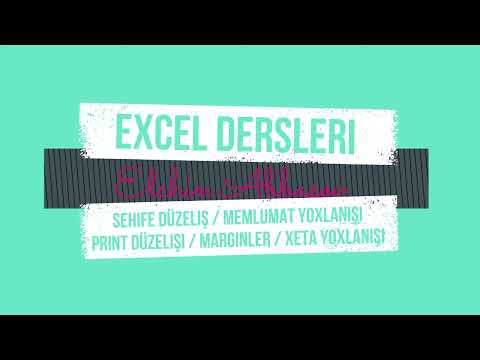 5. Excel dərsləri - Səhifə düzəlişi / Məlumat yoxlanışı
