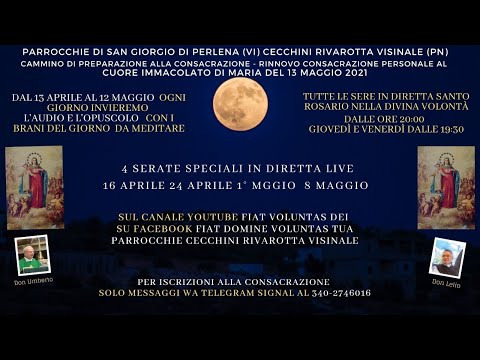 13 APRILE ORE 20:00 SANTO ROSARIO NELLA DIVINA VOLONTA'