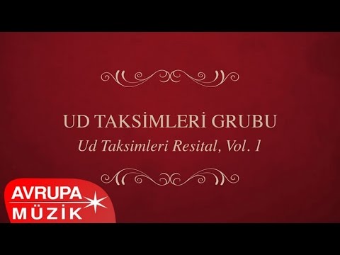 Ud Taksimleri Grubu - Ud Taksimleri Resital 1 (Full Albüm)