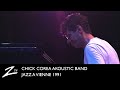 Chick Corea Akoustic Band - Round Midnight, Rhythm a Ning, Quartet n°2 - Jazz à Vienne 1991 - LIVE