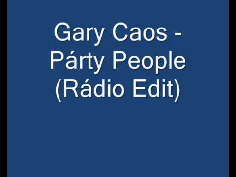 Gary Caos - Party People (radio edit)