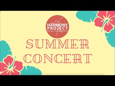 2021 Summer Concert Showcase | Harmony Project LA