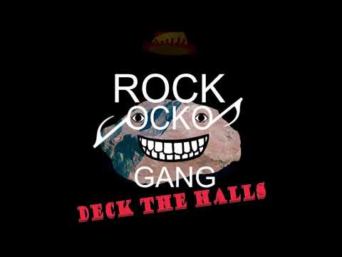 Rockocko Gang - Rockocko Gang: Troll the Ancient... (Deck the Halls - Troll Vers