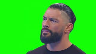 Roman Reigns staring green screen