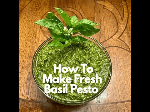 How To Make Fresh Basil Pesto.