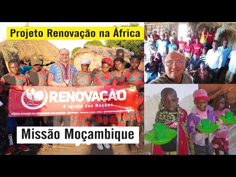 MISSÃO MOÇAMBIQUE 2023 - Projeto Renovação na África