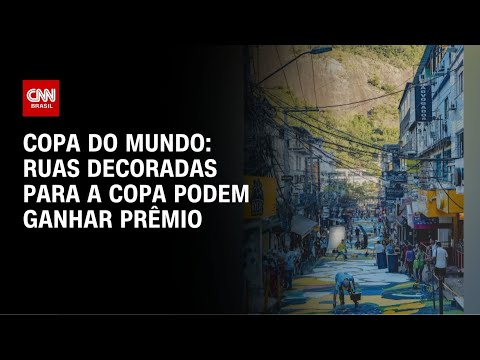 Rio vai premiar as ruas mais decoradas para a Copa; Primeiro lugar receberá R$ 50 mil | CNN NOVO DIA