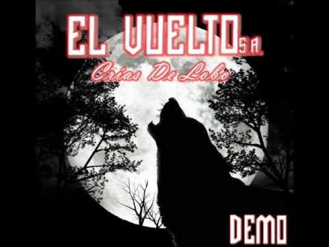 EL VUELTO S.A. - CRIAS DE LOBO (DISCO DEMO)