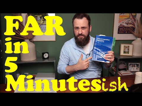 The Federal Acquisition Regulation (FAR) Explained in 5 Minutes