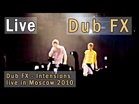 Dub FX - Intensions (live in Moscow 2010)