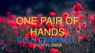 ONE PAIR OF HANDS   GLEN CAMPBELL