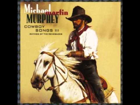 Michael Martin Murphey - Rhymes of the Renegade