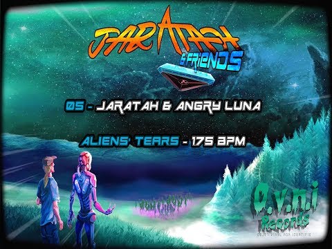 Jaratah & Angry Luna -  Alien Tears - 175 - OVNI Records