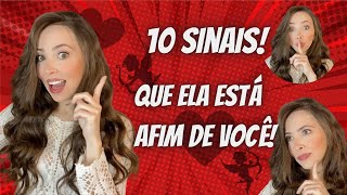 10 SINAIS QUE ELA ESTÁ AFIM DE VOCÊ! (Os Principais Sinais Que Ela Está Verdadeiramente Interessada)