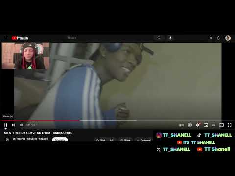 MTS "FREE DA GUYZ" ANTHEM - 66RECORDS - TT Shanell Reaction