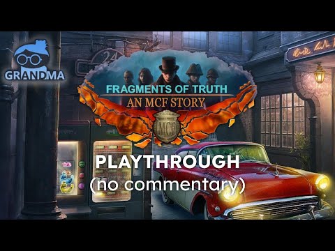 Fragments of Truth: An MCF Story 1 CE - Playthrough (No Commentary)