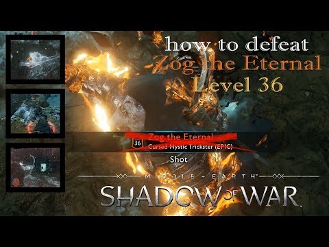 Middle-Earth: Shadow of War - How To Defeat Zog The Eternal Fire From Ice