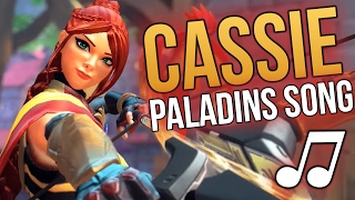 Paladins Song - Cassie (Pharrell Williams - Happy PARODY)  ♪