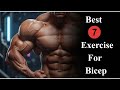 7 Best Biceps Workouts For Bigger Arms Ultimate Guide For Massive Growth