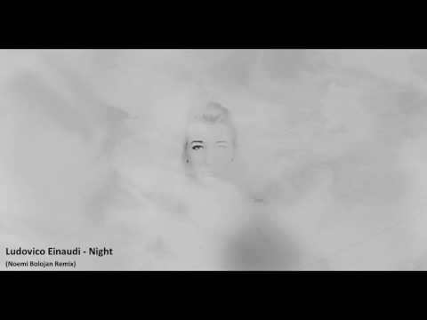 Noemi Bolojan - Ludovico Einaudi - Night - Remix