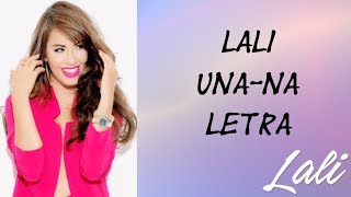 LALI - Una-Na - Letra