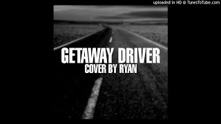Getaway Driver - Miranda Lambert - Cover by Ryan