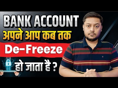 When does the bank account get de-freezed automatically? Bank account freeze. How to deal with cy...