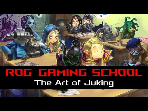 ROG GAMING SCHOOL - DOTA 2 (Episode 10): The Art of Juking in Dota 2 | ROG