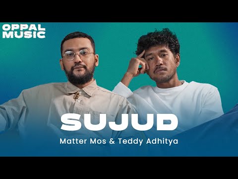 Matter Mos & Teddy Adhitya - Sujud Live