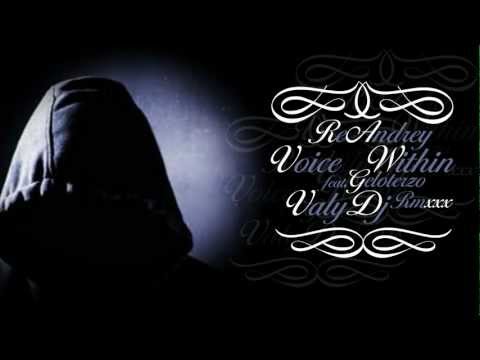 ReAndrey - Voice Within (Feat. Geloterzo) VALYDJ RMXXX