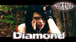 Psyckadeli - Diamond (Official Music Video)