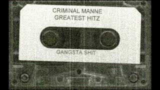Criminal Manne Greatest Hitz - Playa Shit