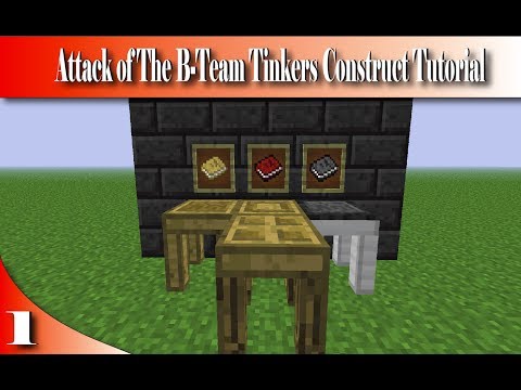 Attack of The B-Team Tinkers Construct Tutorial