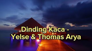 Download lagu Dinding Kaca - Yelse & Thomasa Arya (Video Lirik) mp3 Download lagu Dinding Kaca - Yelse & Thomasa Arya (Video Lirik) mp3