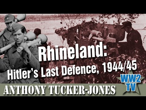 Rhineland: Hitler's Last Defence, 1944/45