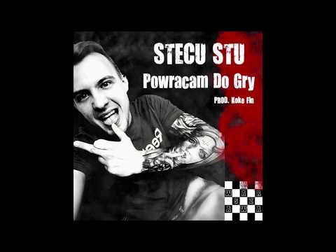 Stecu STU-Powracam Do Gry (Prod. Koke Fin)
