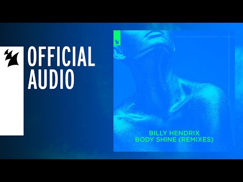 Billy Hendrix - Body Shine (Three 'N One 2021 Remix)