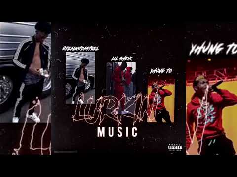 QRealWitDaSteel x Yhung TO x Lil Sheik - Lurkin Music